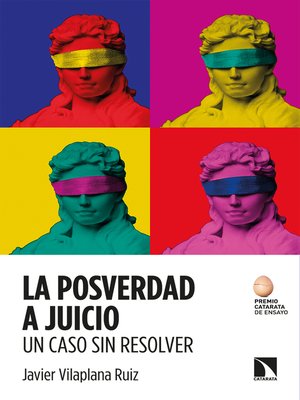 cover image of La posverdad a juicio. Un caso sin resolver